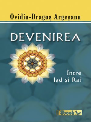 cover image of Devenirea, intre iad si rai